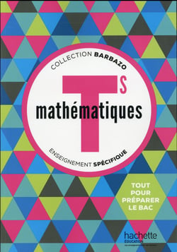 Mathématiques - terminale S spécifique - livre de l'élève (édition 2016)