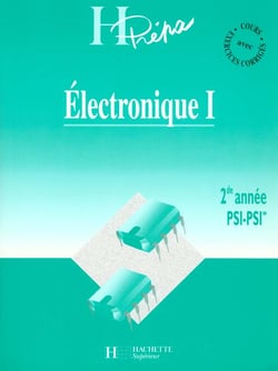 Electronique deuxieme annee psi t.1