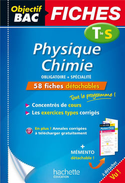 Objectif bac - physique-chimie - terminale s - fiches détachables