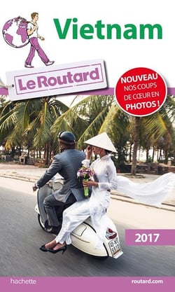 Guide du Routard : Vietnam 2017