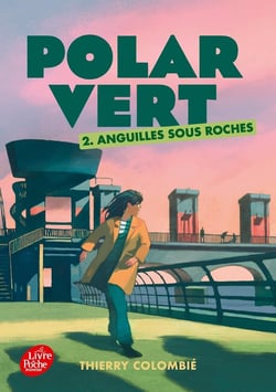 Polar vert - saison 1 Tome 2 : anguilles sous roches