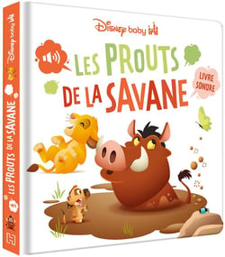DISNEY BABY - Les Prouts de la Savane - Livre sonore - LE ROI LION