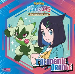Pokémon - Pokémon Horizons #2 - L'Académie Orange