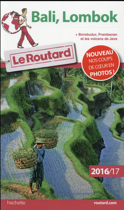 Guide du routard - bali, lombok 2016/2017