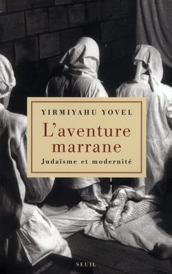 L'aventure marrane - judaisme et modernité