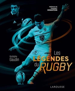 LES LEGENDES DU RUGBY