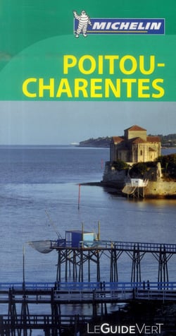 Le guide vert - poitou charentes