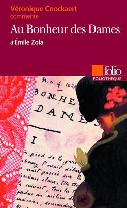 Au Bonheur des Dames d'Émile Zola (Essai et dossier)