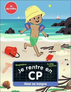 Je rentre en CP Tome 14 : Abel se baigne