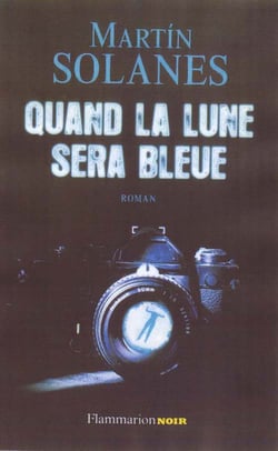 Quand la lune sera bleue