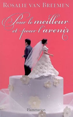 Pour le meilleur et pour l'avenir