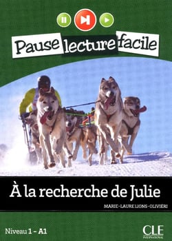 Pause lecture facile : à la recherche de Julie - niveau 1-A1