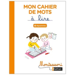 Montessori : cahier de mots à lire : digrammes
