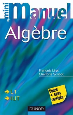 Mini Manuel d'Algèbre - Cours et exercices corrigés