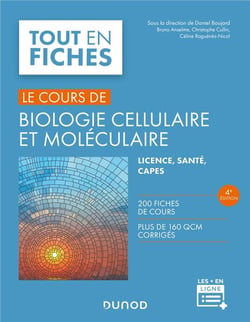 Le cours de biologie cellulaire et moléculaire (4e édition)