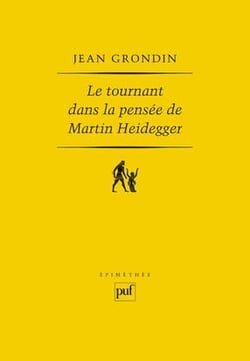 Le tournant dans la pensée de Martin Heidegger (2e édition)