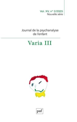 Journal de la psychanalyse de l'enfant n.2 : Varia III (édition 2025)