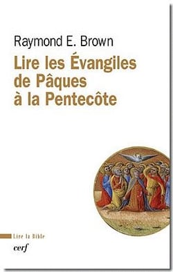 Lire les Évangiles de Pâques à la Pentecôte