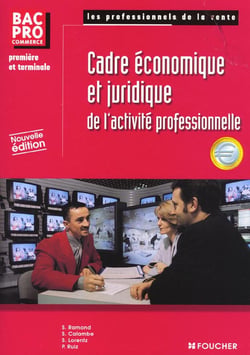 Cadre economique et juridique - terminale bac professionnel commerce