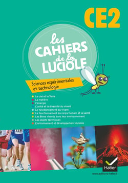Les cahiers de la luciole : sciences expérimentales et technologie - CE2