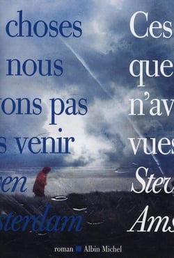 Ces choses que nous n'avons pas vues venir