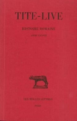 Histoire romaine. Tome XXVIII : Livre XXXVIII