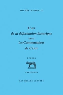 Art de la déformation historique dans les commentaires de César