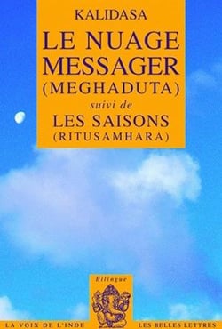 Le Nuage messager (Meghaduta) : Suivi de Les Saisons (Ritusamhara)
