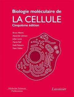 Biologie moléculaire de la cellule - livre de cours (5e édition)