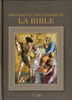 Histoires et lieux sacres de la bible