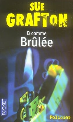 B comme brûlée