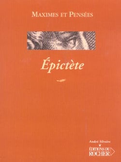 Maximes et pensées : Épictète