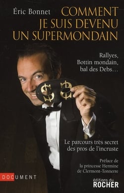 Comment je suis devenu un supermondain - rallyes, bottin mondain, bal des Debs...