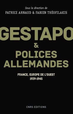 Gestapo et polices allemandes - france, europe de l'ouest, 1939-1945