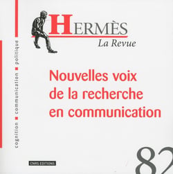 Hermès n.82 : nouvelles voix de la recherche en communication