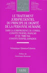 Le traitement jurisprudentiel du principe de dignite de la personne humaine dans - vol123
