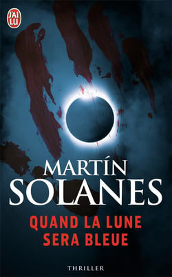 Quand la lune sera bleue