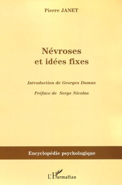Névroses et idées fixes Tome 1