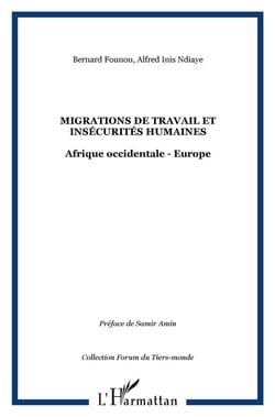 Migrations de travail et insécurités humaines - Afrique occidentale et Europe