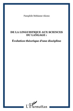 De la linguistique aux sciences du langage - évolution théorique d'une discipline