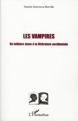 Les vampires - du folklore slave à la littérature occidentale