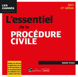 L'essentiel de la procédure civile : Intègre les décrets d'application de la loi d'orientation et de programmation du ministère de la Justice 2023-2027 (édition 2025)