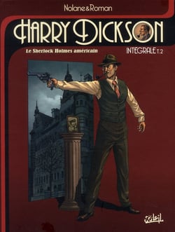 Harry dickson, le sherlock holmes americain - integrale vol.2 - t.4 a t.6