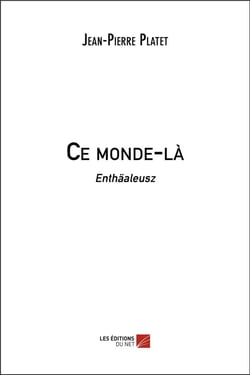 Ce monde-là - Enthäaleusz