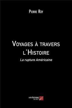 Voyages à travers l'histoire - la rupture américaine