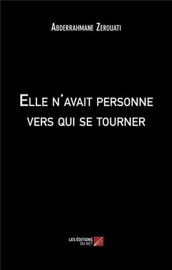 Elle n'avait personne vers qui se tourner