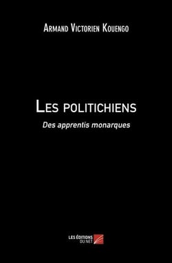 Les politichiens : Des apprentis monarques