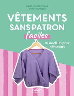 Vêtements sans patron faciles : 10 modèles pour débitants