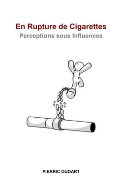 En rupture de cigarettes - perceptions sous influences