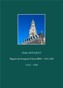 Registre des bourgeois d'arras bb49 - 1524-1568 - 1524 - 1568